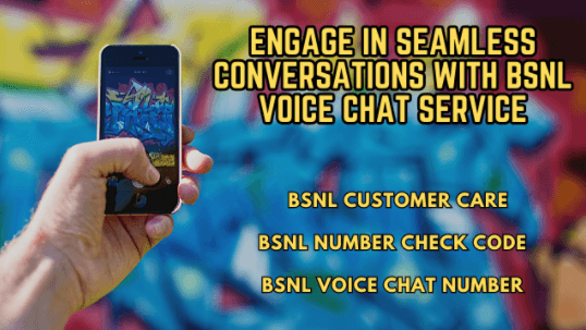 Hand holding a smartphone showcasing graffiti background, highlighting BSNL voice chat number and customer care services.