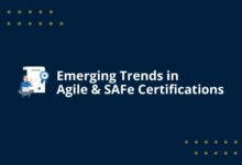 Emerging Trends in Agile and SAFe Certifications